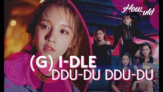 How would (G)I-DLE sing DDU-DU DDU-DU - BLACKPINK