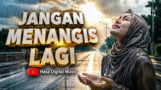 JANGAN MENANGIS LAGI 🎵 Slow Rock Malaysia Paling Menyentuh Hati 2026 | Lagu Sedih@Hasadigitalmusic 