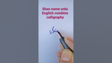 Shan name urdu calligraphy#shan English calligraphy#combine calligraphy with arooj