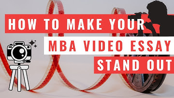 MBA Video Essay Tips (with Advice from Kellogg Admissions Director!)