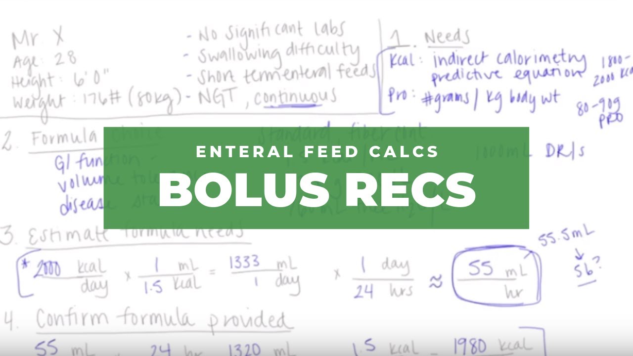 Enteral Feed Calculations: Bolus Recommendations