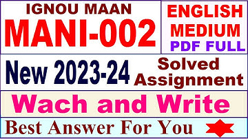 MANI 002 solved assignment 2023-24 in english / mani 002 solved assignment 2024 / ignou mani 002