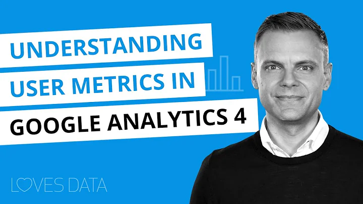 Understanding User Metrics in Google Analytics 4 (GA4)