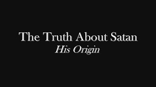 Satan (2) - Origin