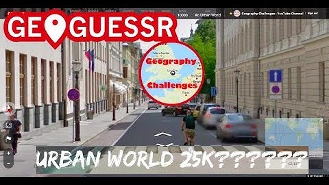 Geoguessr - Urban World 25k? (No moving of course)