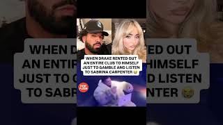 Drake Rented Out a whole club just to VIBE to Sabrina Carpenter! #sabrinacarpenter #drake #viral