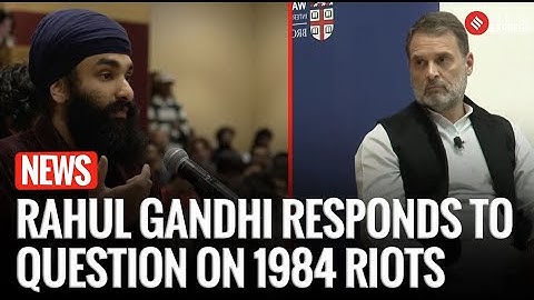 Sikh Student Questions Rahul Gandhi on 1984 Riots; His Response Sparks Debate