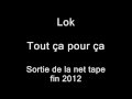 Lok  tout a pour a exclu 2012