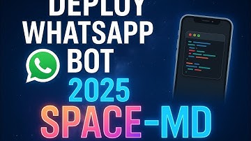Deploy Your Own WhatsApp Bot in 2025 with SPACE-MD – Full Mobile Tutorial (No PC Needed)