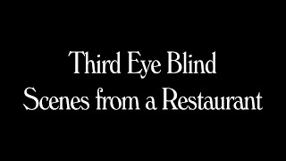 Third Eye Blind - Pod of Wine #21 - Scenes from a Restaurant