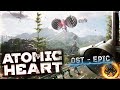 Atomic Heart Music - OST Epic