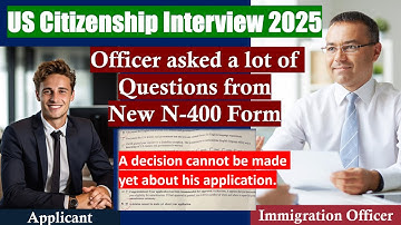 US Citizenship Interview 2025 - Official USCIS new N400 application (Questions and sample answers)