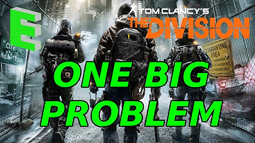 The Division - ONE BIG PROBLEM (Fixed)