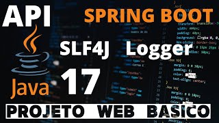 Projeto Web API Java Spring Boot - 17 SLF4J Logger