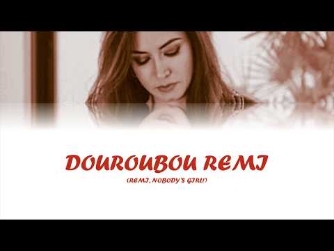 Rasha Rizk رشا رزق DOUROUBOU REMI Remi Nobody S Girl Color Coded Lyrics Eng Rom Ara