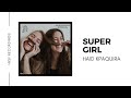 Haid kpaquira  super girl official audio