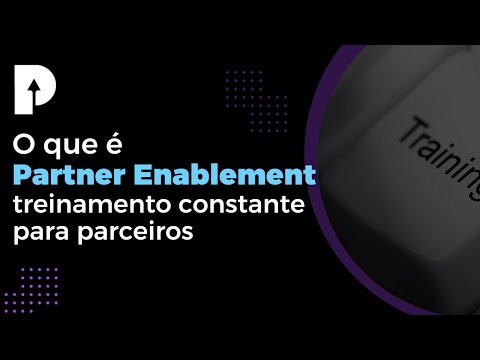 O que é Partner Enablement: treinamento constante para parceiros