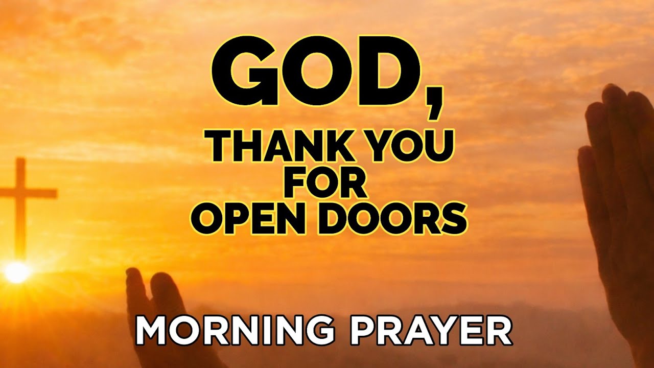 Утренняя молитва | Господи, благодарю Тебя за Твою заботу и открытые двери. Начните свой день в и...