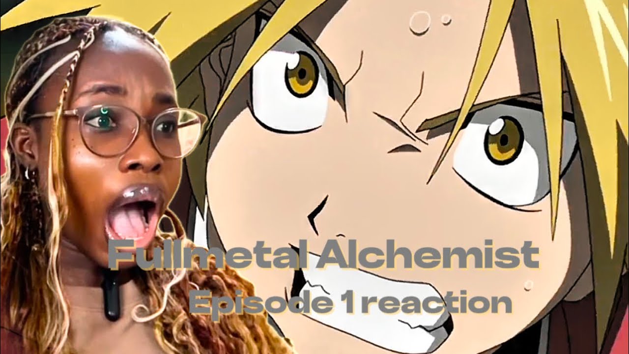 I watched FULLMETAL ALCHEMIST EPISODE 1 for the first time