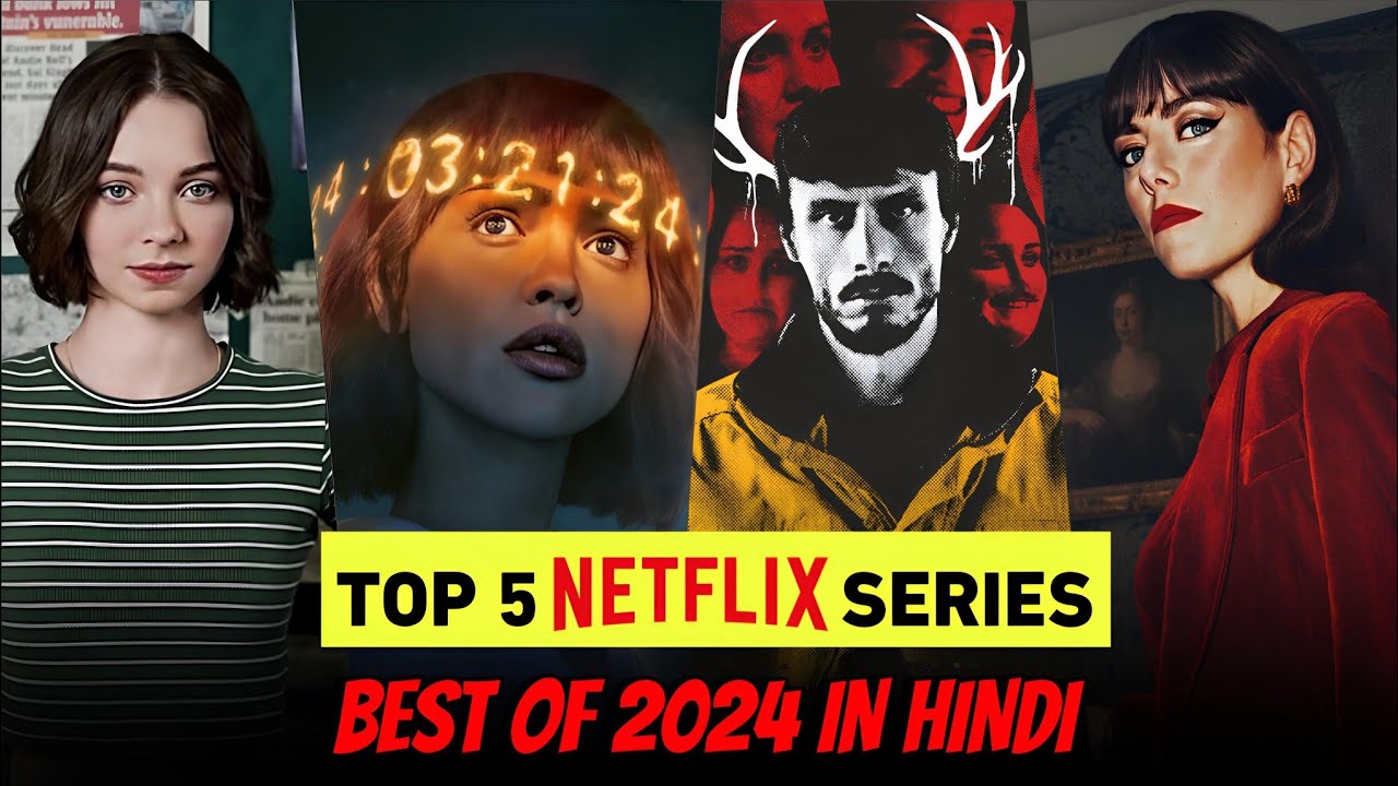 TOP 5 Hindi Dubbed Netflix Web Series 2024 | BEST Netflix Show To Watch ...