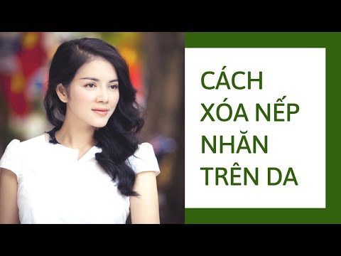 Cách xóa nếp nhăn trên Da Mặt, Trán, Vùng Mắt | Cho làn da tươi trẻ