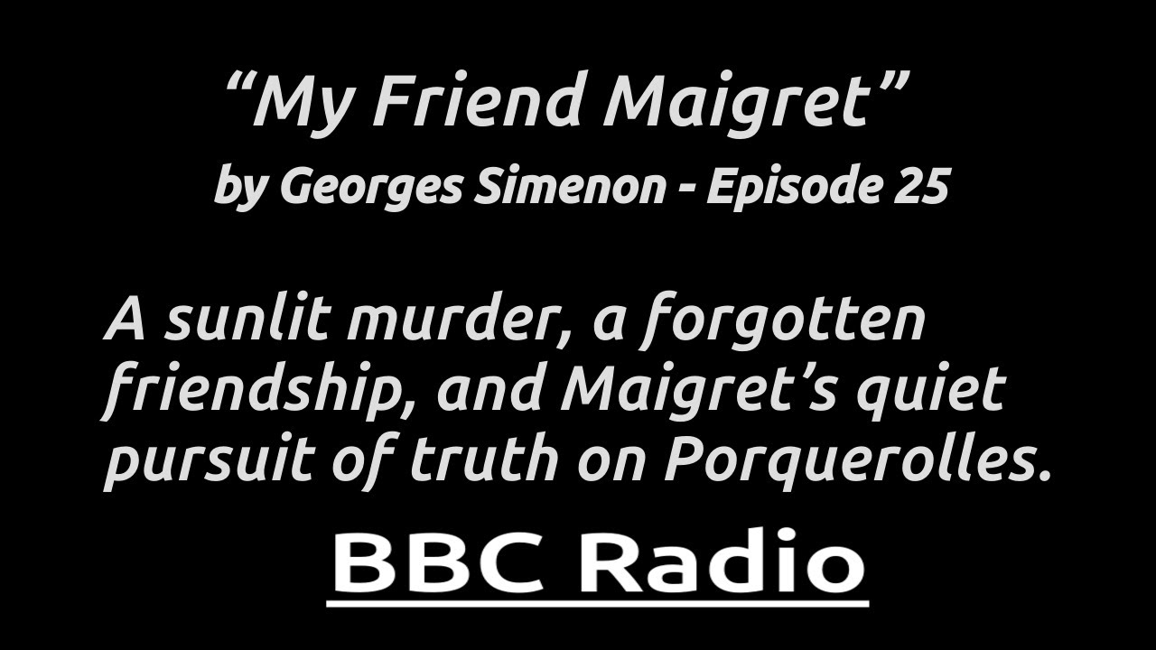 Watch “My Friend Maigret” - Maigret unravels a murder where friendship masks deeper motives. on YouTube Watch “My Friend Maigret” - Maigret unravels a murder where friendship masks deeper motives. on YouTube