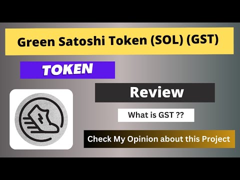   What Is Green Satoshi Token SOL GST Coin Review About GST Token