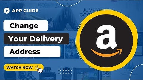 Change Delivery Address on Amazon !! 2022