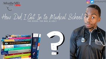 HOW I GOT INTO MEDICAL SCHOOL w/LOW GPA & LOW MCAT|  AtlastheMD Medical School Vlog