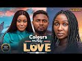 COLORS OF FAKE LOVE--MAURICE SAM, UCHE MONTANA, SONIA- Latest Nigerian Movie 2025 #trending #Movies