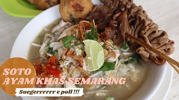 RESEP SOTO AYAM SEMARANG SUEGERRR E POLL! ENAK..MUDAH, BAGAIKAN MAKAN DI WARUNG SOTO LANGGANAN