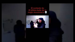 El Último Baile De La Mujer Musulmana Ón 