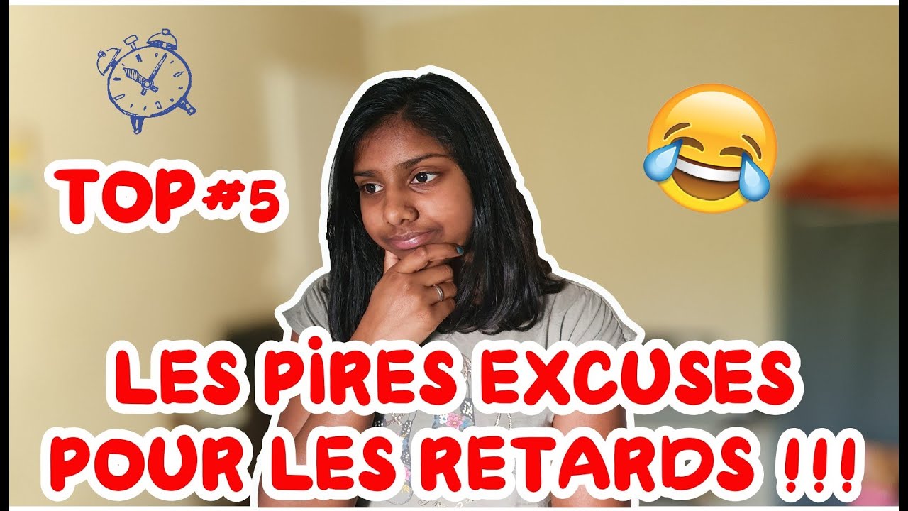 TOP#5 Des pires excuses quand tu es en retard - YouTube