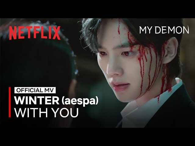 [MV] WINTER (aespa) - With You | MY DEMON OST class=