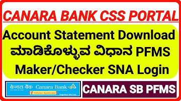 Checker-Maker Account Statement Download ಮಾಡಿಕೊಳ್ಳುವ ವಿಧಾನ Canara Bank CSS Portal SB PFMS SNA Login