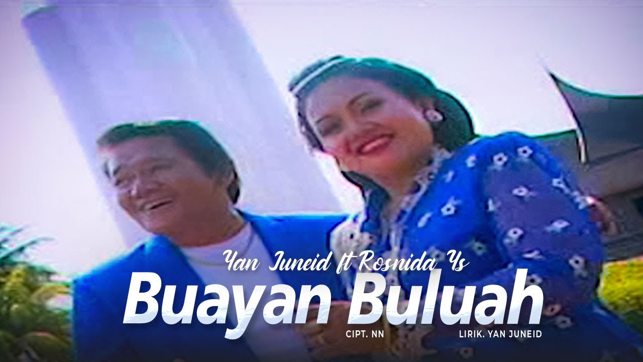 Lagu Minang Yan Juneid ft Rosnida Ys - Buayan Buluh