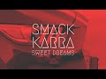 SMACK & Karra - SWEET DREAMS | BassBoost | Extended Remix