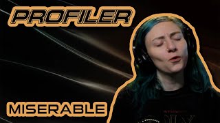 PROFILER | 'Miserable' | REACTION/REVIEW