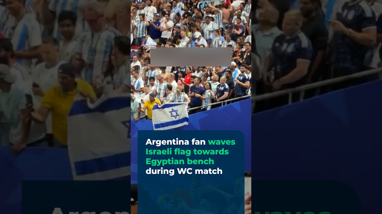 Argentina fan waves Israeli flag at World Cup match with Egypt