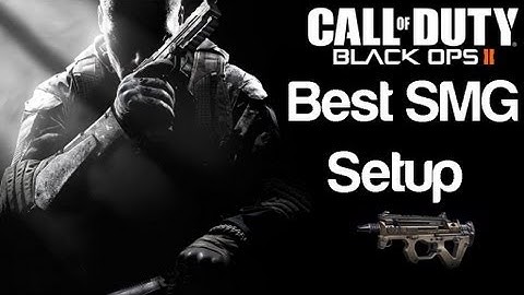"Black Ops 2" - Best SMG Class Setup - PDW-57