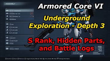 Armored Core (6 S Rank, Hidden Parts, and Battle Logs) Underground Exploration - Depth 3