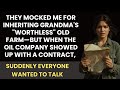 I Inherited Grandma's 'Worthless' Farm—The Oil Company Had Different News