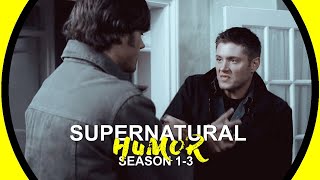 Supernatural | Humor [season 1-3]