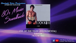 Eye Of The Tiger (Instrumental) - Survivor ("Rocky III", 1982)