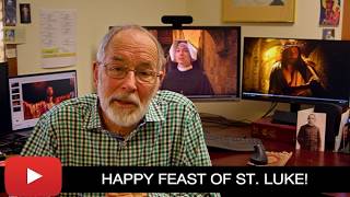 Reflection on the Feast of St Luke