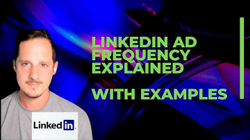 Linkedin Ad Frequency Explained - What Is Linkedin Ad Frequency? Linkedin Ad Frequency 2022