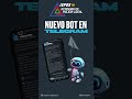 ¿Has probado ya nuestro BOT?