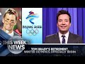 Tom Brady’s Retirement, Winter Olympics Officially Begin: This Week's News | The Tonight Show