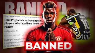 Why Paul Pogba Was Banned For Life In Football