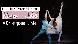 Dancing Peter Martins' Romeo + Juliet #OnceUponaPointe | Kathryn Morgan
